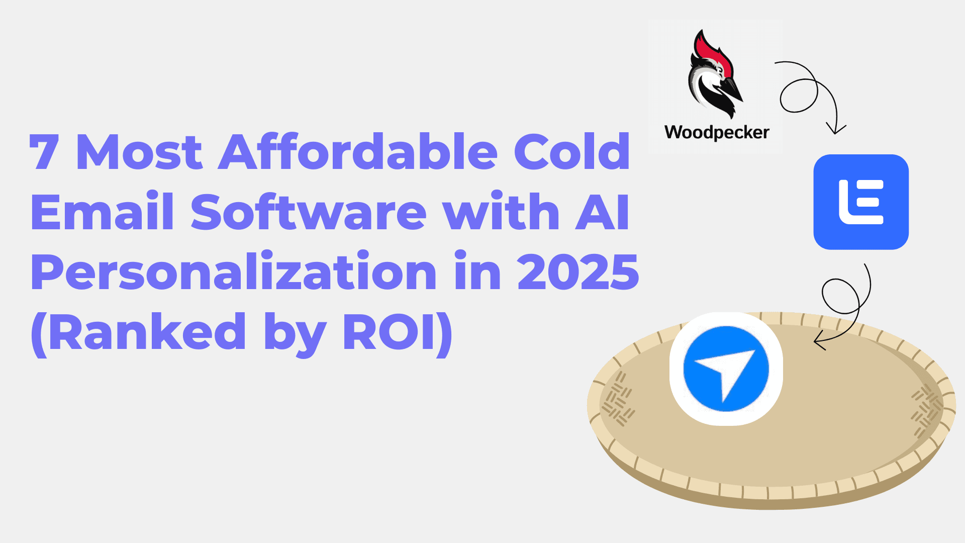 7 Most Affordable Cold Email Software with AI Personalization